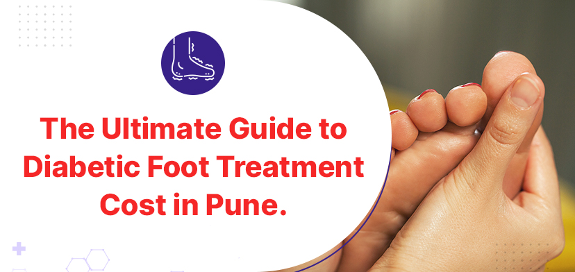 The Ultimate Guide to Diabetic Foot Treatment Cost in Pune - Gmoney.in